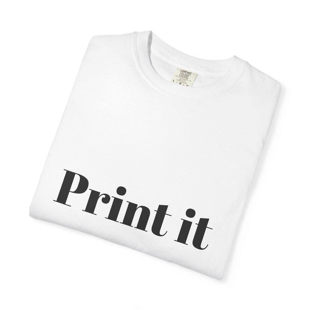 Custom Unisex T-Shirt — Print It Your Way